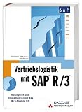 Vertriebslogistik mit SAP R/3.Konzeption und Implementierung des R/3-Moduls SD by