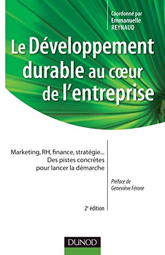 Télécharger Le développement durable au coeur de l'entreprise- 2e édition livre En ligne
