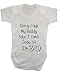 Sorry Guys. My Daddy Says I Can't Date 'til I'm Thirty Funny Daddy's Girl Baby Bodysuit Babygrow Vest