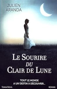 Le sourire du clair de Lune par Julien Aranda