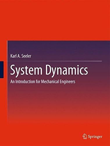 System Dynamics: An Introduction for Mechanical Engineers