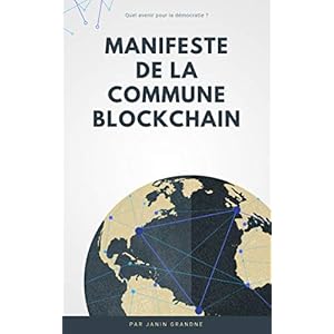 Manifeste de la Commune Blockchain: Quel avenir pour la démocratie ?