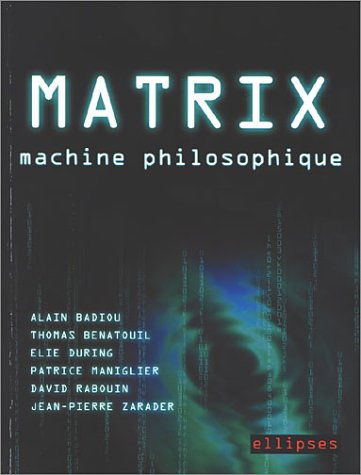 Matrix, machine philosophique