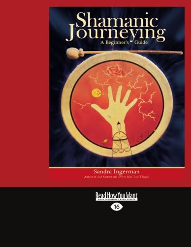 Shamanic Journeying: A Beginner's Guide