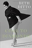 Coal to Diamonds: A Memoir Coal to Diamonds: A Memoir