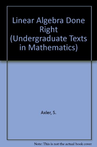 LINEAR ALGEBRA DONE RIGHT gratuit LINEAR ALGEBRA DONE RIGHT gratuit