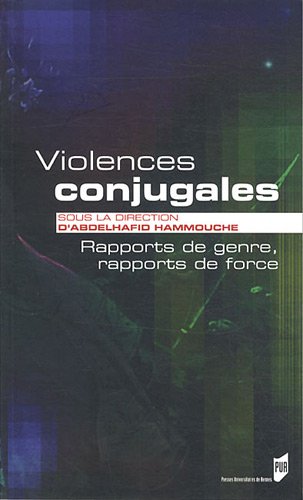 Violences conjugales : Rapports de genre, rapports de force