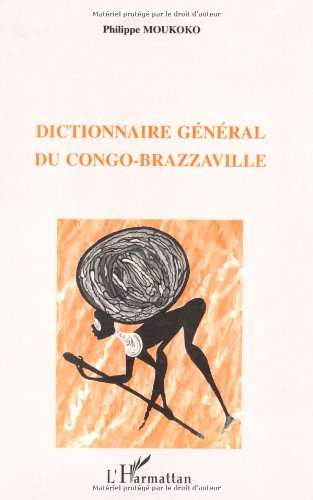 Télécharger Dictionnaire général du Congo-Brazzaville Livre PDF Gratuit