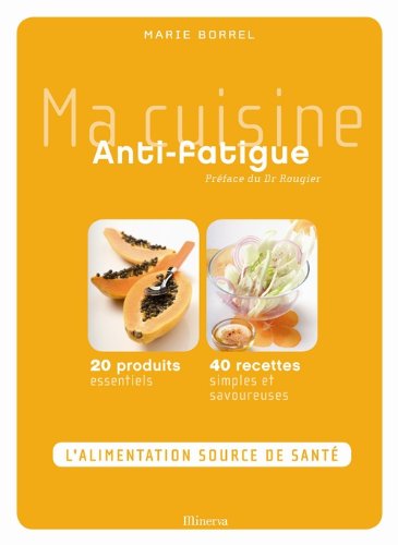 Ma cuisine Anti-fatigue