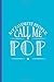 Produktbild My Favorite People Call Me Pop: Blank Lined Notebook Journal Diary Composition Notepad 120 Pages 6x9 Paperback ( Dad Gift ) Blue and White