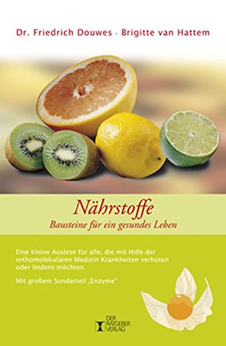 Download Nährstoffe: Bausteine für ein gesundes Leben Download Nährstoffe: Bausteine für ein gesundes Leben