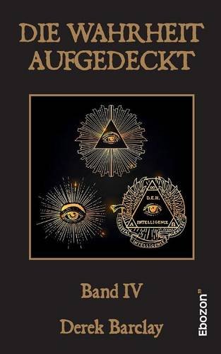 Preisvergleich Produktbild Die Wahrheit aufgedeckt: Band 4