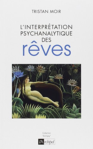 couverture de : L'interpr&eacute;tation psychanalytique des r&ecirc;ves