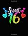 Produktbild Sweet 16 Notebook for Teens Girls Birthday. Blank Lined Notebook Journal Planner Diary.