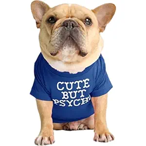 KUTKUT Pet Dog Breathable Stretchy Round Neck T-Shirt Cute But Psycho Pet Puppy Cats Dog Summer Soft Cotton Tshirt| French Bulldog Dog Shirt (Size: L, Chest: 46cm, Length: 30cm)