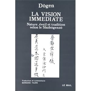 La Vision immédiate : Nature, éveil et tradition selon le Shobogenzo Livre en Ligne - Telecharger Ebook