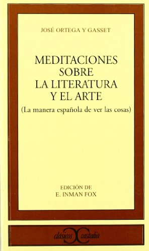 Meditaciones sobre la Literatura y el Arte . (CLASICOS CASTALIA. C/C.)