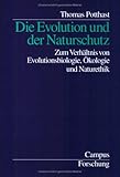 Image de Die Evolution und der Naturschutz: Zum Verhältnis von Evolutionsbiologie, Ökologie und N
