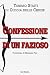 Confessione di un fazioso - Tomaso Staiti di Cuddia