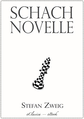 Stefan Zweig: Schachnovelle (German Edition)