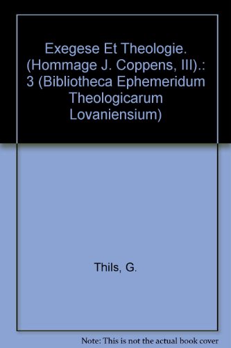 Exegese Et Theologie: Les Saintes Ecitures Et Leur Interpretation Theologiquw francais