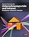 Produktbild Unternehmensportale und Intranet: konzipieren, realisieren, betreiben