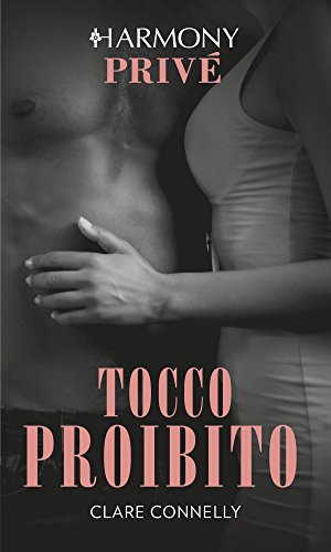 Clare Connelly - Prequel Off-limits 0.5. Tocco proibito (2018)