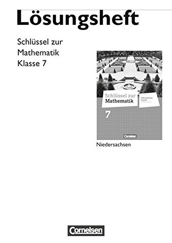 Schlüssel zur Mathematik - Differenzierende Ausgabe Niedersachsen: 7. Schuljahr - Lösungen zum Schülerbuch