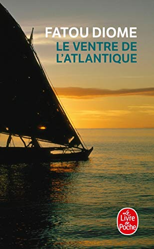 Le ventre de l'Atlantique Le ventre de l'Atlantique