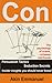 Con: The psychology of Scams, Schemes and Frauds (English Edition) by