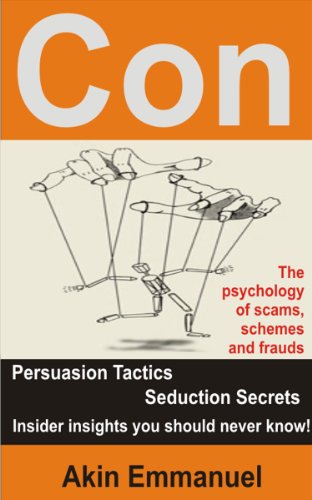 Con: The psychology of Scams, Schemes and Frauds (English Edition)