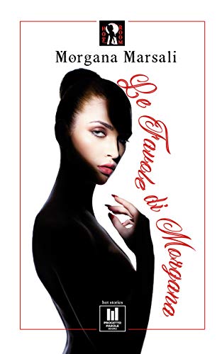 Morgana Marsali - Hard stories 03. Le favole di Morgana (2019)