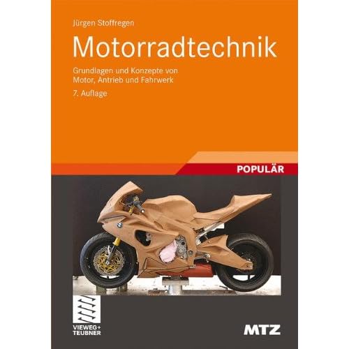 [PDF] Download Motorradtechnik: Grundlagen und Konzepte von Motor, Antrieb und Fahrwerk (ATZ/MTZ-Fachbuch) Kostenlos