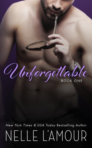 Unforgettable: (A Hollywood Love Story: Book 1) Unforgettable: (A Hollywood Love Story: Book 1)