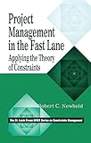Image de Project Management in the Fast Lane: Applying the Theory of Constraint