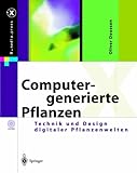 Computergenerierte Pflanzen: Technik und Design digitaler Pflanzenwelten (X.media.press) (German Edition) by 
