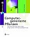 Computergenerierte Pflanzen: Technik und Design digitaler Pflanzenwelten (X.media.press) (German Edition) by 