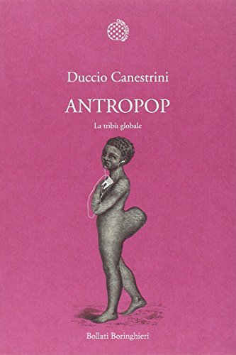 Antropop. La tribù globale libro