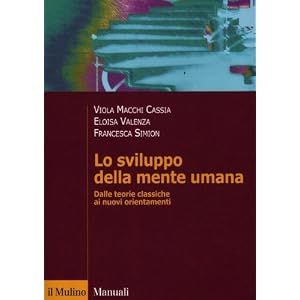 Lo sviluppo della mente umana. Dalle teorie classiche ai nuovi orientamenti