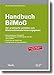 Handbuch BilMoG: Der praktische Leitfaden zum Bilanzrechtsmodernisierungsgesetz (Haufe Fachpraxis) by 