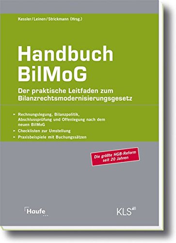 Handbuch BilMoG: Der praktische Leitfaden zum Bilanzrechtsmodernisierungsgesetz (Haufe Fachpraxis)