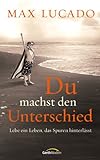 Cover zum Buch Du machst den Unterschied: Lebe ein L...