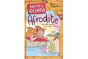 Afrodite. Dea dell'amore che viene e che va. Ediz. illustrata