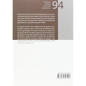 F•rum sobre el Dret a Decidir (II): Els drets de les minories. La construcci¢ jur¡dica i pol¡tica del dret a decidir (Institut d'Estudis Auton•