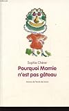 Pourquoi mamie n'est pas gâteau