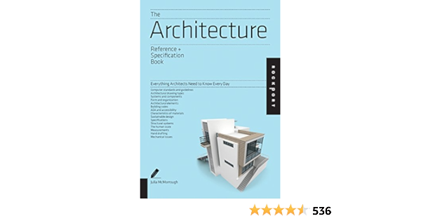 Buy The Architecture Reference Specification Book Everything Architects Need To Know Every Day Indispensable Guide Book Online At Low Prices In India The Architecture Reference Specification Book Everything Architects Buy The Architecture Reference Specification Book Everything Architects Need To Know Every Day Indispensable Guide Book Online At Low Prices In India The Architecture Reference Specification Book Everything Architects