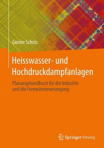 Preisvergleich Produktbild Heisswasser- und Hochdruckdampfanlagen: Planungshandbuch für Industrie- und Fernwärmeversorgung