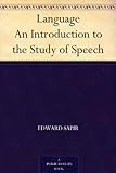 Image de Language An Introduction to the Study of Speech (English Edition)