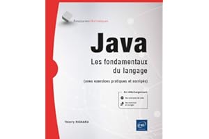 Java - Les fondamentaux du langage (avec exercices pratiques et corrigés)