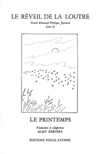 Télécharger Le Réveil de la loutre: Grand almanach poétique japonais T. 2 Francais PDF